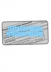 Certificati medici istruzioni pratiche