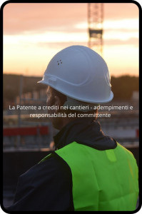 La Patente a crediti nei cantieri - adempimenti e responsabilità del committente